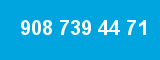 908 739 44 71